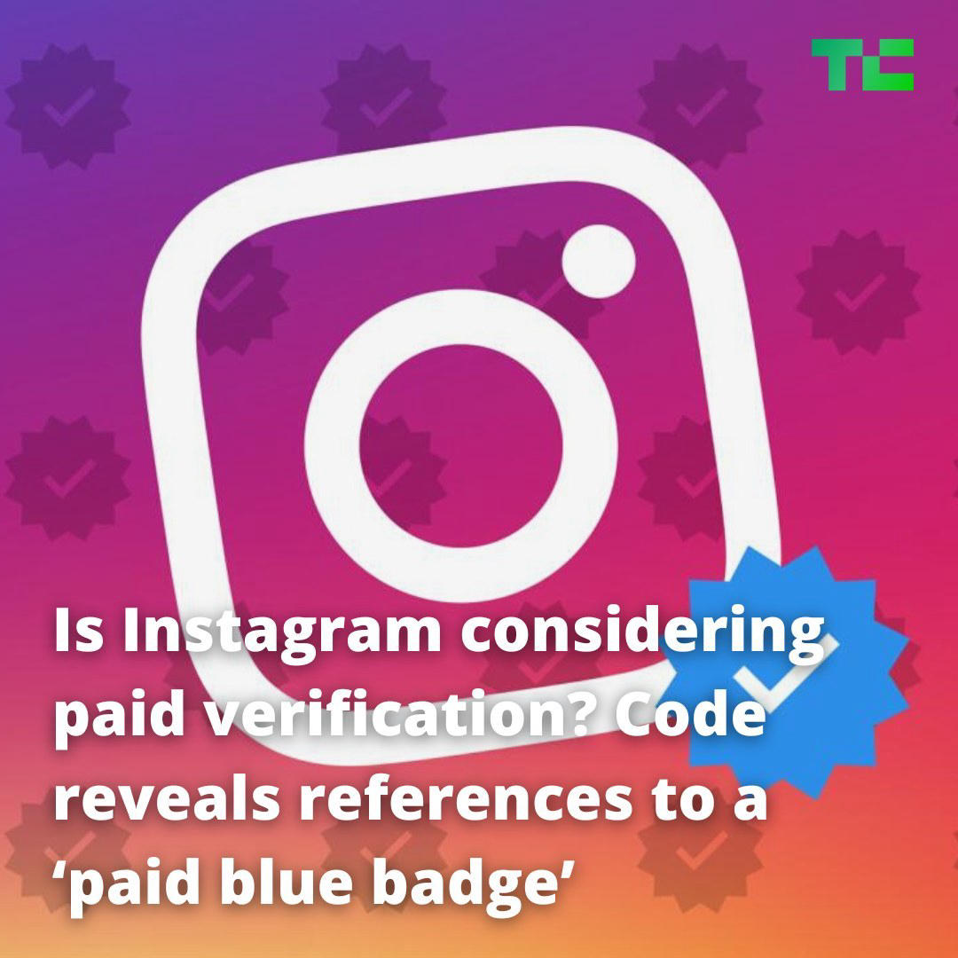 New references in Instagram’s code suggest the company could be developing a paid verification featu