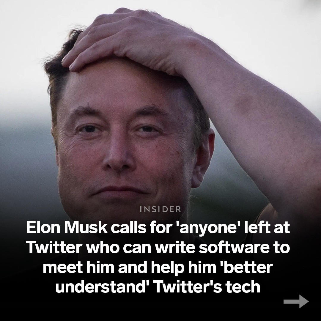 image  1 Tech Insider - Elon Musk is looking for help from any employees left at Twitter who may be able to d
