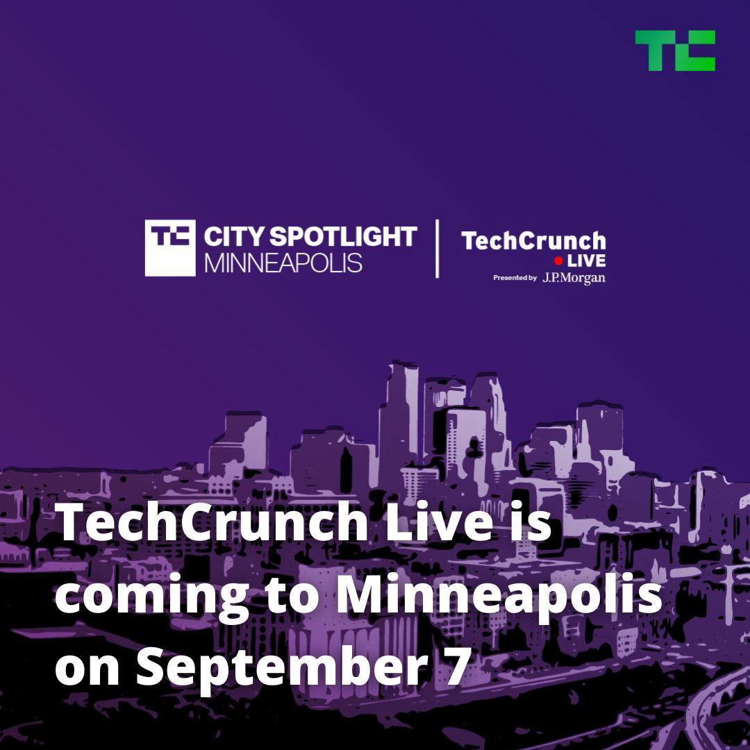image  1 TechCrunch - TechCrunch is thrilled to announce our next City Spotlight event will focus on Minneapo