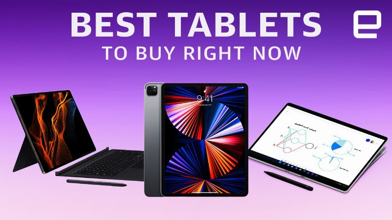 The Best Tablets You Can Buy Right Now (2022)